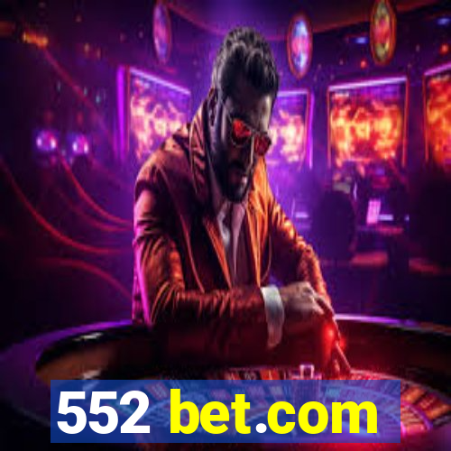 552 bet.com